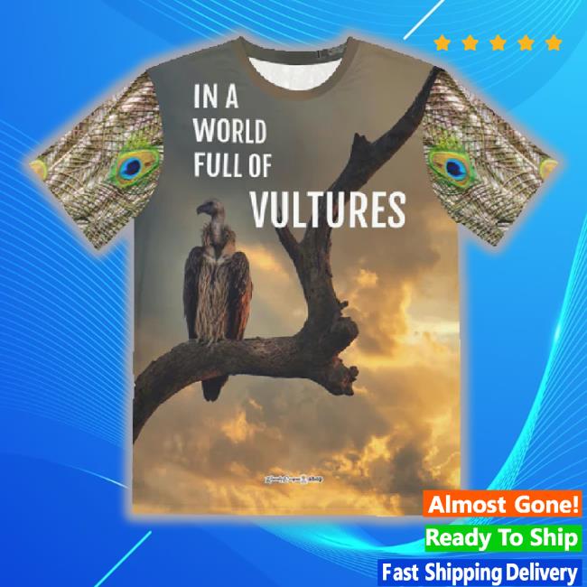 In A World Of Vultures, Be A Peacock Hoodie Sweatshirt Men's Polyester 3D