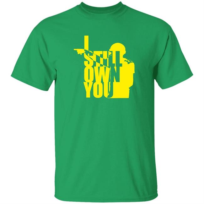 Tom Grossi I Own You Shirt I Still Own You Shirt Hoodie