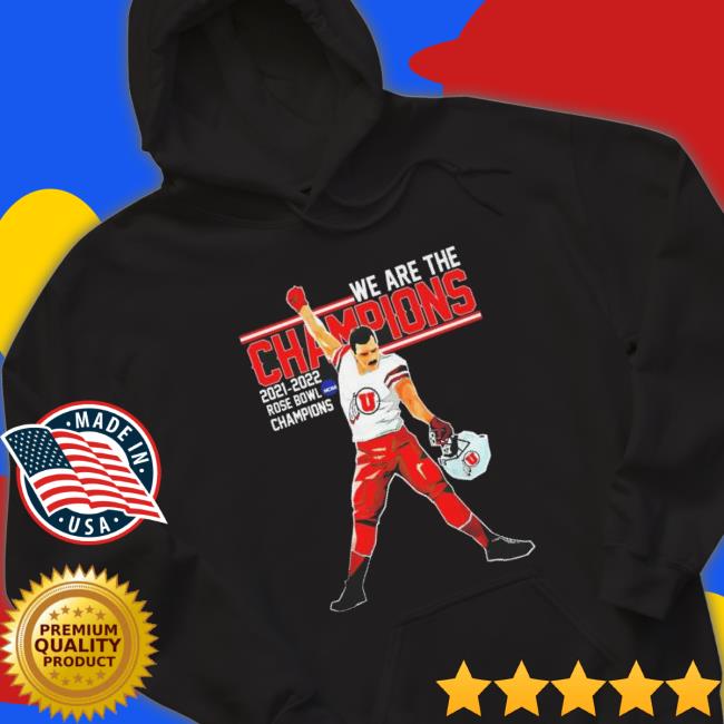 Utah Utes We Are The Champions 2021-2022 Rose Bowl Champions Sweaters