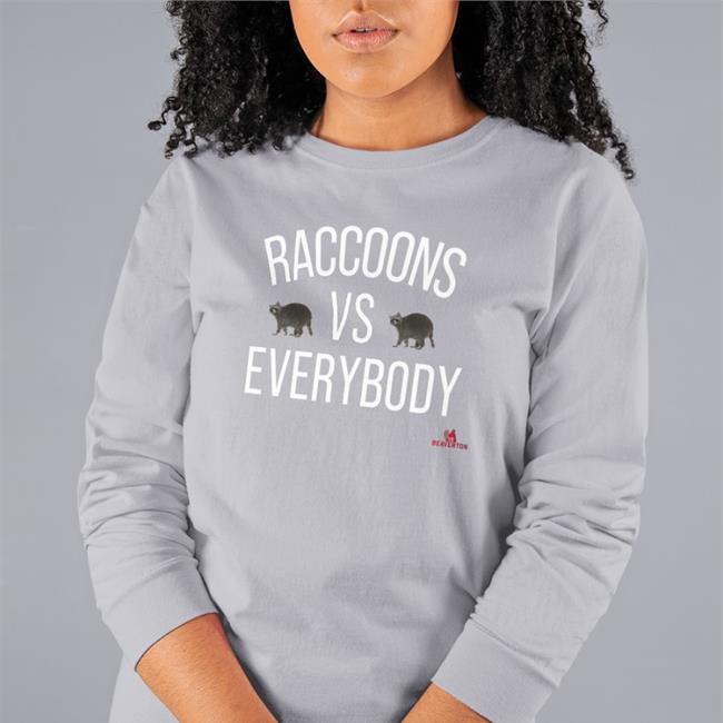 Raccoons Vs Everybody Tee