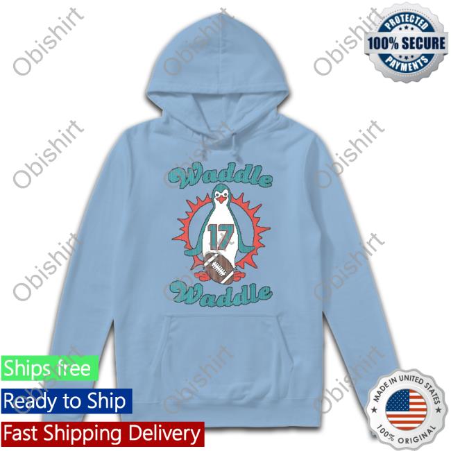Waddle Waddle 17 Hoodie Njtank99 Waddle 17 Shirt