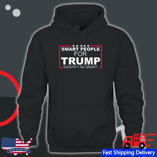 Smart People For Trump Identify As Smart Quote Tee Shirt