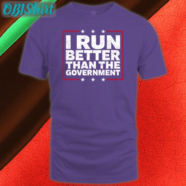Steven Crowder I Run Better Than The Government T Shirt