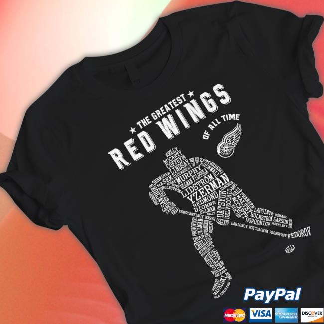 The Greatest Red Wings Of All Time Shirt The Greatest Red Wings Of All Time Shirt