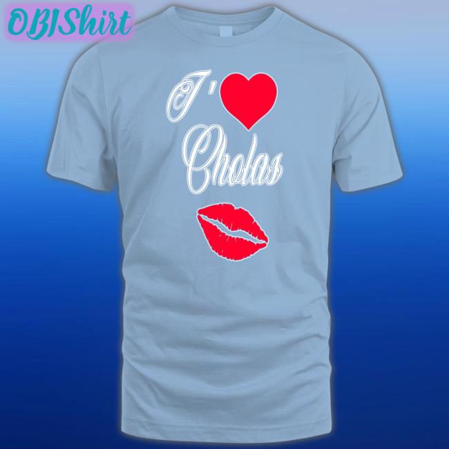 I Love Cholas New Shirt Max I Love Cholas Hooded Sweatshirt Maxdontshoot