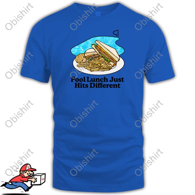 Pool Lunch Just Hits Different Long Sleeve T Shirt Middleclassfancy Merch