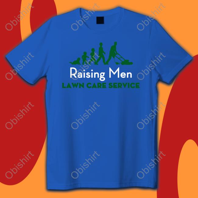 Raising Men Lawn Care Service Christmas T Shirt Rodney Smith Jr