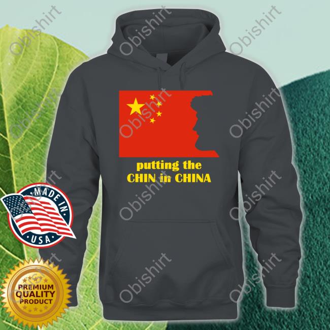 Benaskren Putting The Chin In China Tee Shirts