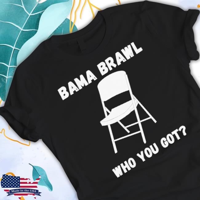 Bama Brawl Who You Got Long Sleeve T Shirt