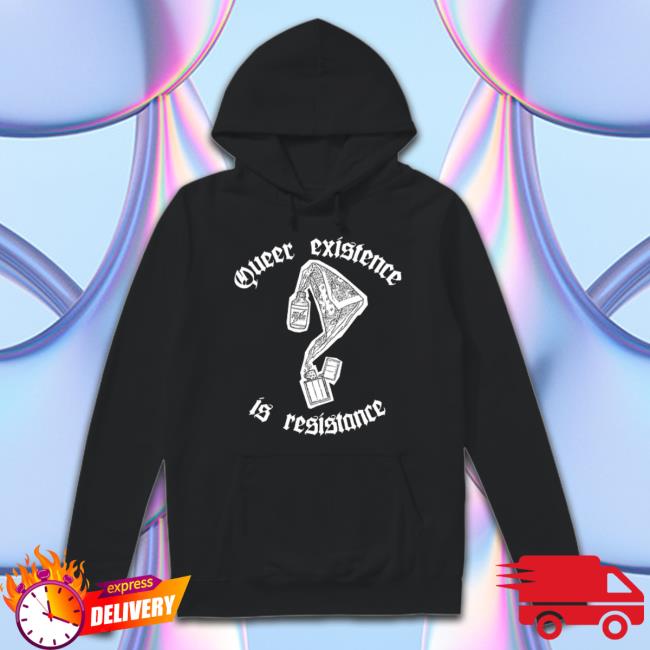 Queer Existence Is Resistance Funny T-Shirt