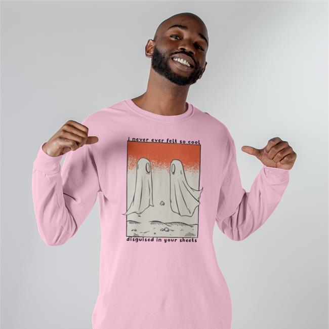 Shirtsmeezy Shop I Never Ever Felt So Cool Disguised In Your Sheets T Shirt Headaches And Relationship Ghosts Shirt