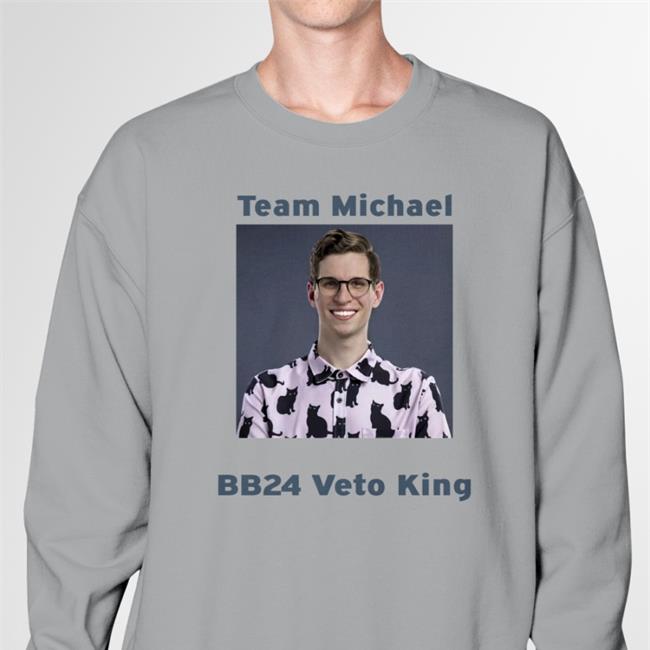 Michael Bruner Veto King Shirt Team Michael Bb24 Veto King T Shirt