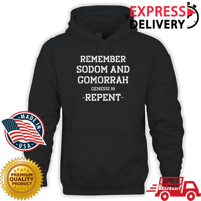 Official Conspiracybot Remember Sodom And Gomorrah Genesis 19 Repent Sweater