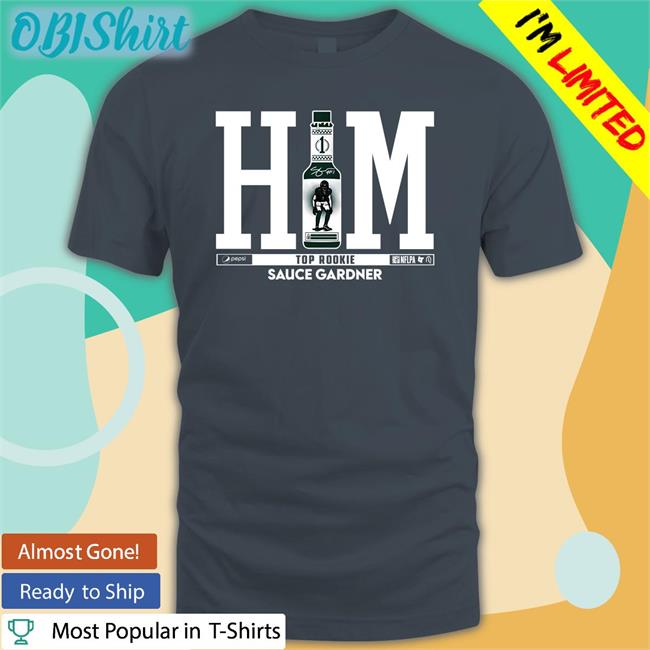 Him Top Rookie Sauce Gardner T Shirts