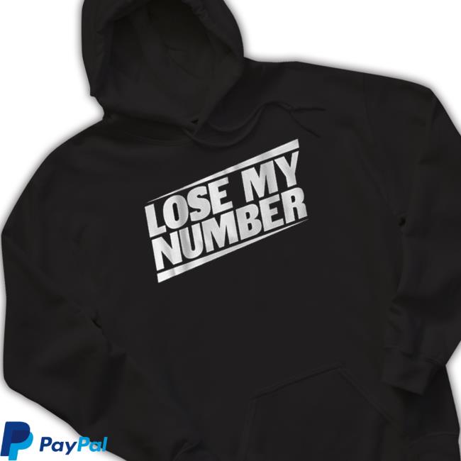 Lose My Number shirt