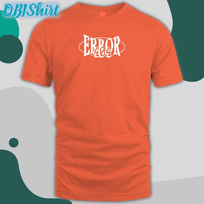 George Merch Error 404 Shirts George Not Found Merch Error 404 T Shirts