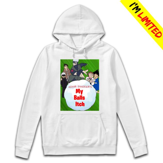 1000 Balls Ich Adam Sandler Hoodie Adam Sandler 1000 Balls Ich Tee Shirts