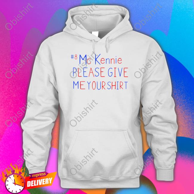 Mc Kennie Please Give Me Your Sweatshirt Mc Kennie Please Give Me Your Tee