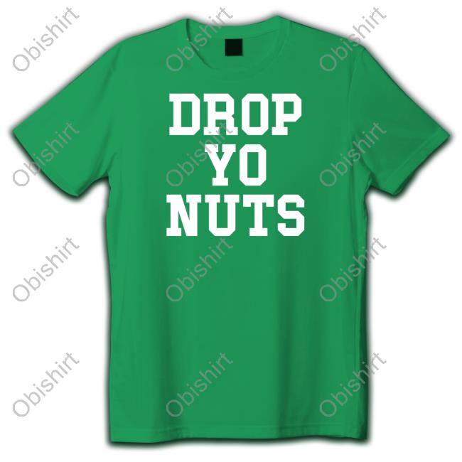 Drop Yo Nuts Sweatshirt Drop Yo Nuts Sweatshirt The Real Usc