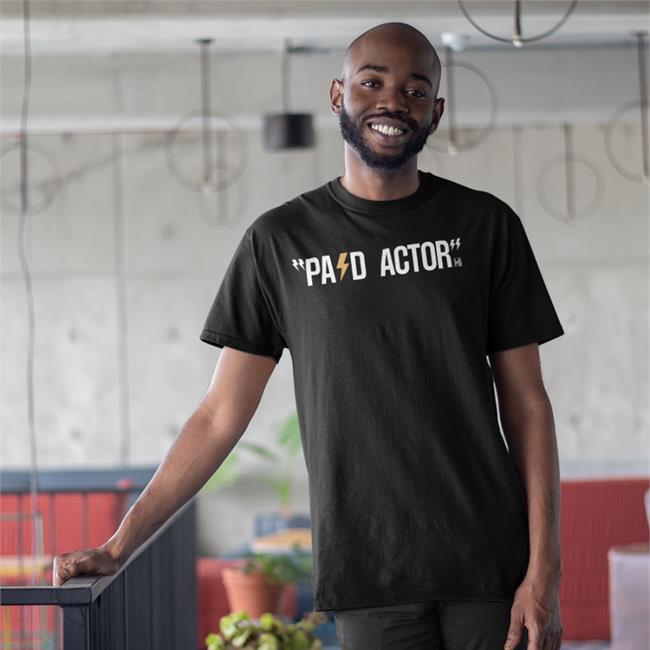 Paid Actor Sweatshirt