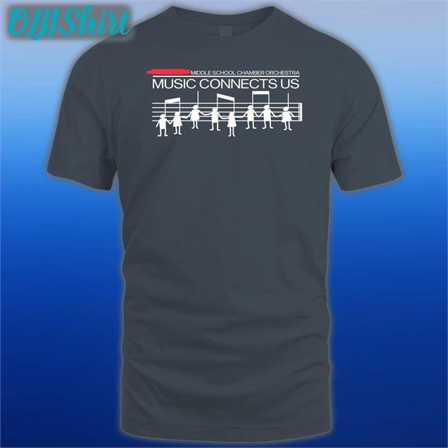 Music Connects Us Threatnotation Shirt Threatening Music Notation Middle School Chamber Orchestra Music Connects Us Shirt Threatnotation
