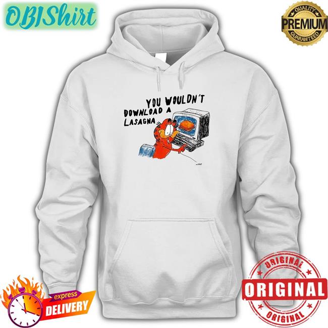 Matt Gray You Wouldn't Download A Lasagna T Shirt