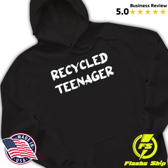 Recycle Teenager tee shirt Recycle Teenager Tee Shirt