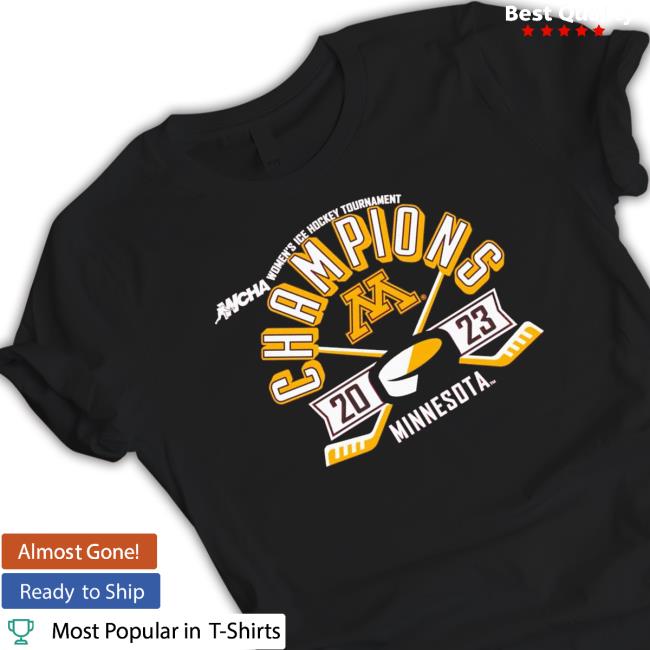 Minnesota Golden Gophers 2023 Wcha Women’S Ice Hockey Tournament Champions shirt