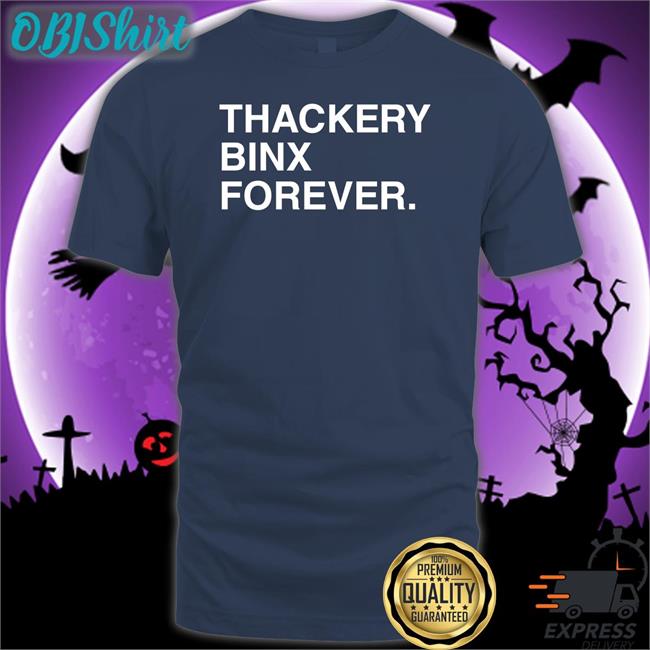 Obvious Shirts Thackery Binx Forever Hoodie