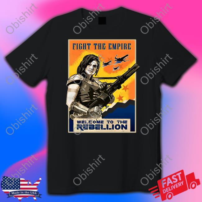 Ninelineapparel Welcome To The Rebellion Fight The Empire T Shirt 300Mirrors