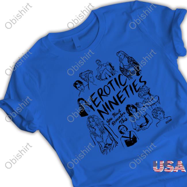 Erotic 90's Classic Shirt