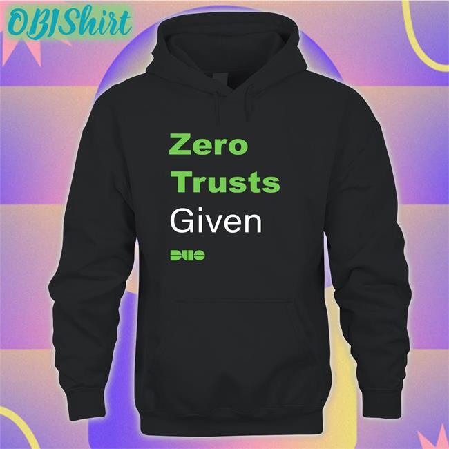 Zero Trust Given Duo Security Shirts