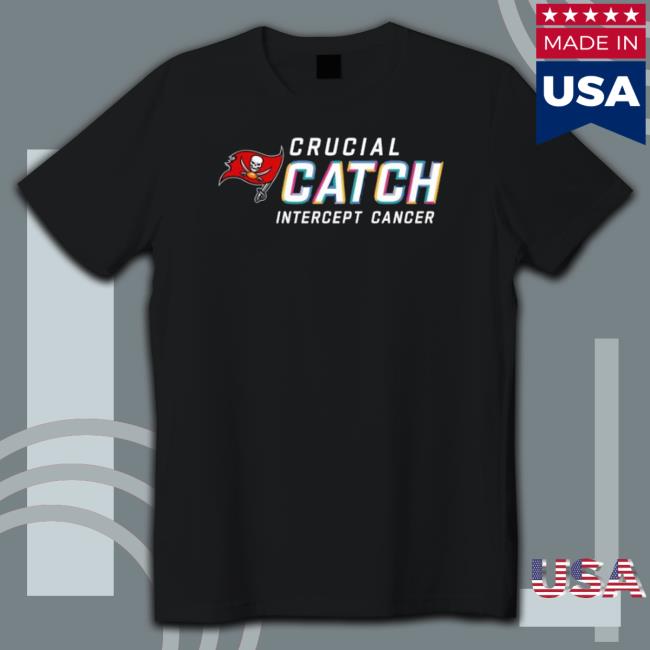 Tampa Bay Buccaneers Crucial Catch Intercept Cancer 2023 Shirt