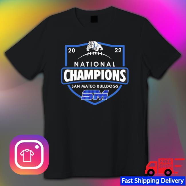 San Mateo Bulldogs 2022 National Champions Shirt