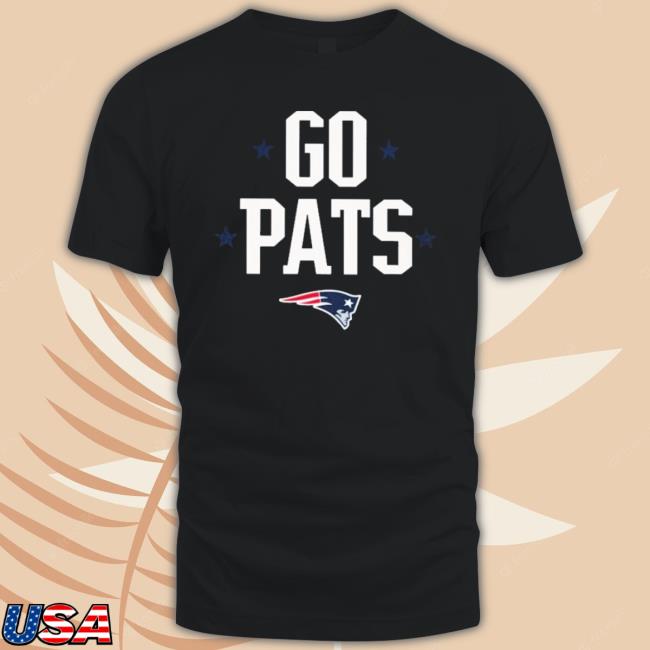 New England Patriots Go Pats Shirts