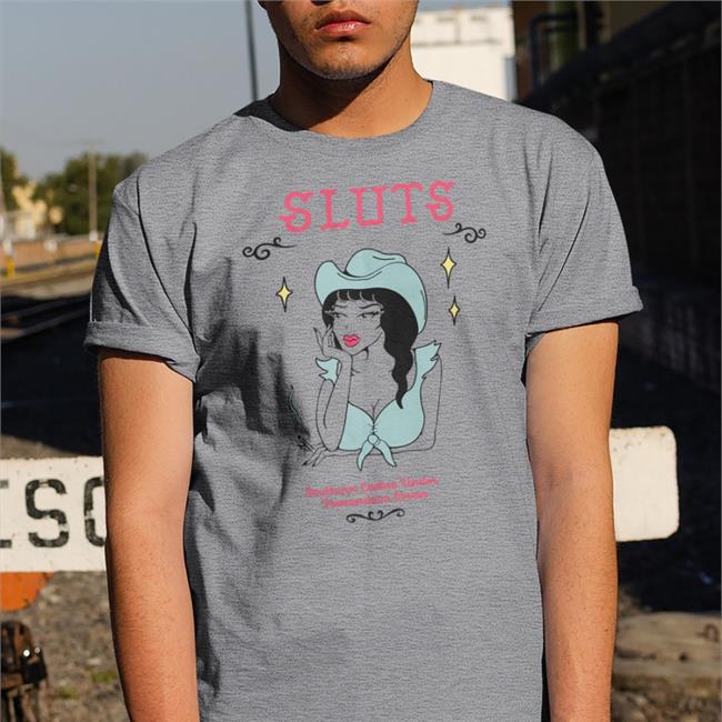 Feels So Good Sluts Southern Ladies Under Tremendous Stress Shirt