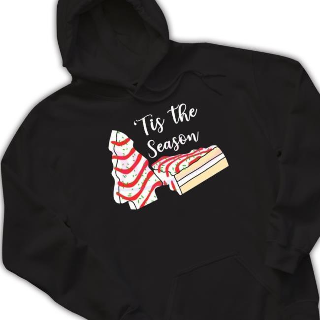 Tis The Season Christmas Cake Shirt Tis The Season Christmas Cake New Shirt