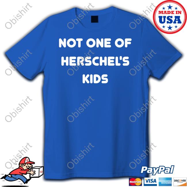 Not One Of Herschel's Kids Tee Shirts Steve Hofstetter