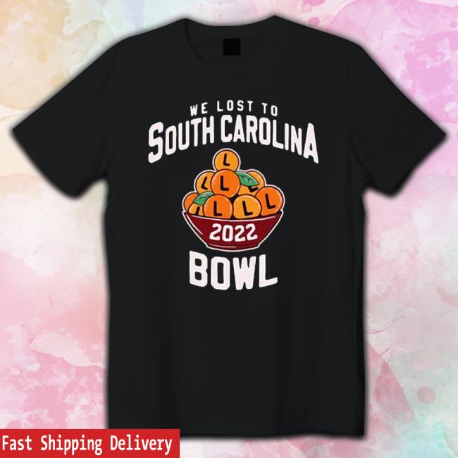 We Lost To South Carolina Bowl 2022 Sweatshirts