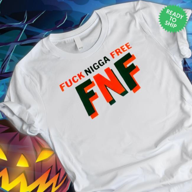 Official Fuck Nigga Free Fnf Crewneck Sweatshirt