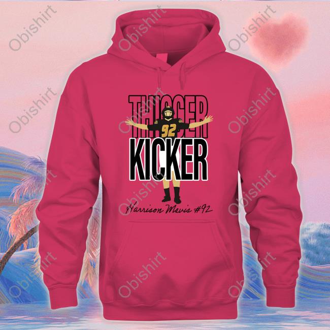 573Tees Store Thicker Kicker Harrison Mevis Shirt Thiccer Kicker Harrison Mevis T Shrits
