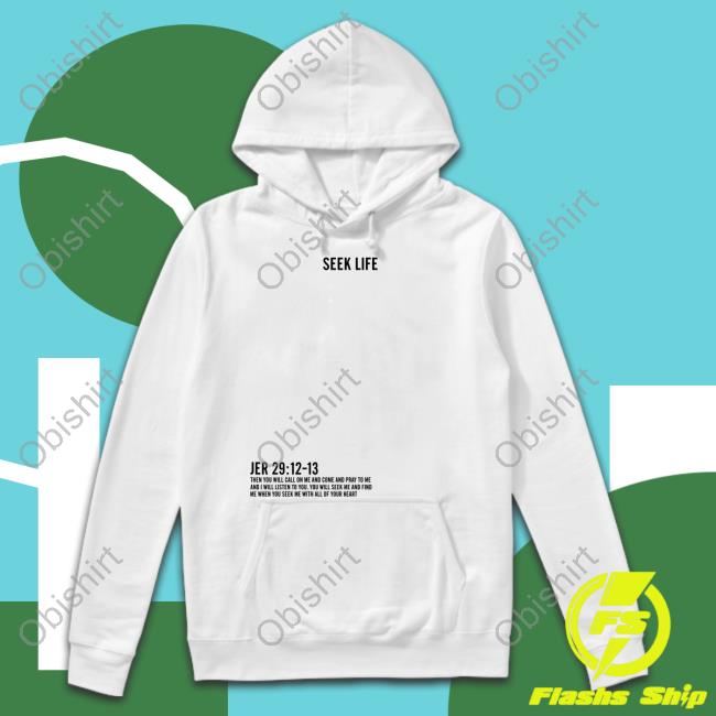 Seek Life Jer 29 12-13 Shirt