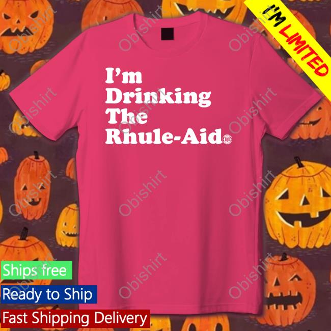 I'm Drinking The Rhule-Aid Sweatshirt Bbbprinting Merch
