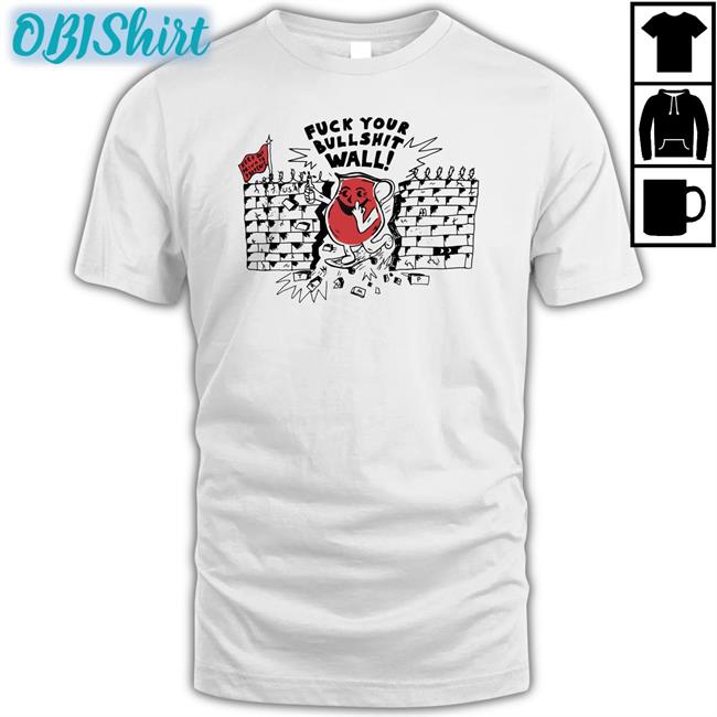 Fuck Your Bullshit Wall Long Sleeve Shirt
