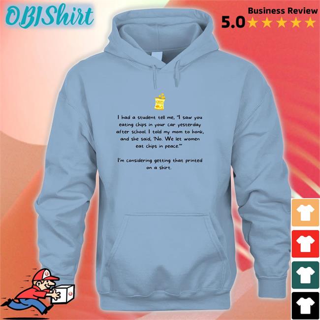I Had Students Tell Me Tee Shirt