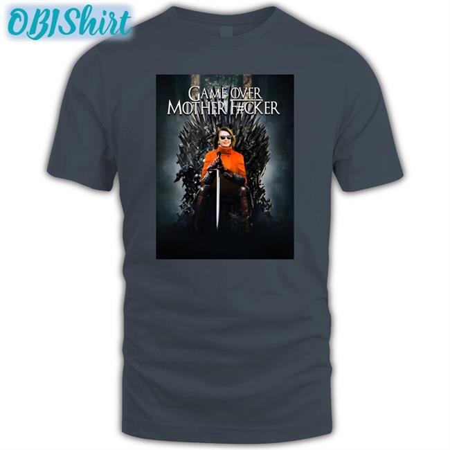 Game Over Mother Fucker T Shirt Chidi
