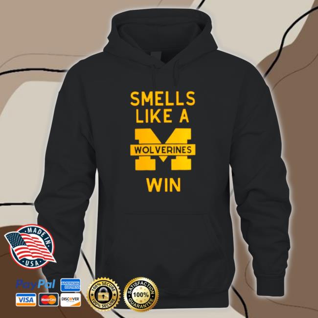 Smells Like A Michigan Win Long Sleeve Shirt Smells Like A Michigan Win T-shirt
