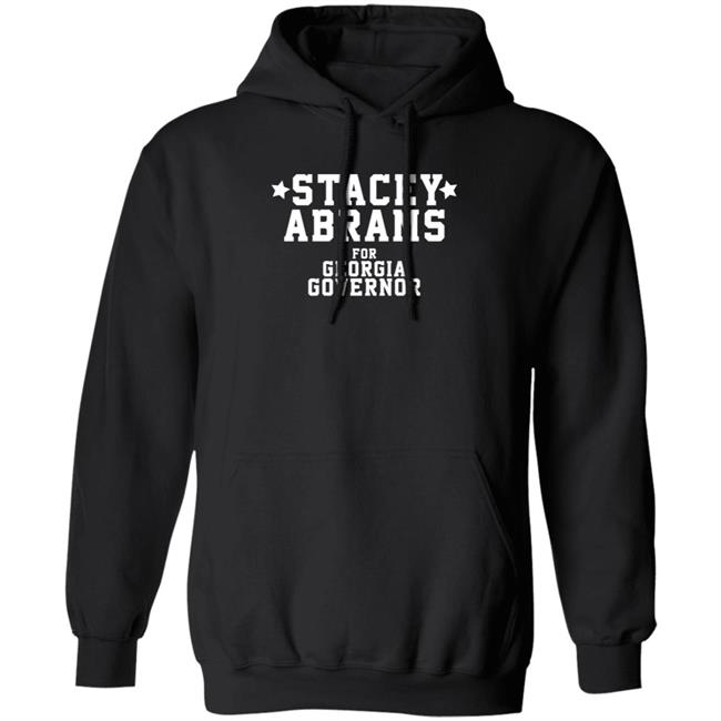 Stacey Abrams For Georgia Governor Hoodie Mara Davis