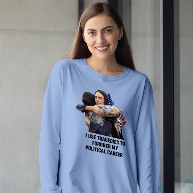 Chanellebates24 I Use Tragedies To Further My Political Career Hoodie