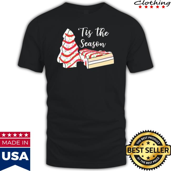 Tis The Season Christmas Cake Shirt Tis The Season Christmas Cake Long Sleeve Tee Shirt